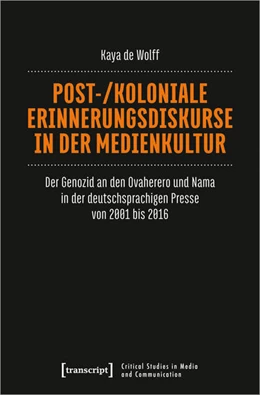 Abbildung von de Wolff | Post-/koloniale Erinnerungsdiskurse in der Medienkultur | 1. Auflage | 2021 | 26 | beck-shop.de