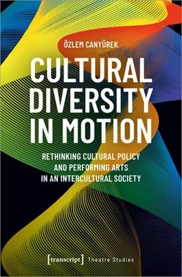 Abbildung von Canyürek | Cultural Diversity in Motion | 1. Auflage | 2022 | 144 | beck-shop.de