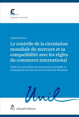 Abbildung von Thirion | Le contrôle de la circulation mondiale du mercure et sa compatibilité avec les règles du commerce international | 1. Auflage | 2022 | 80 | beck-shop.de