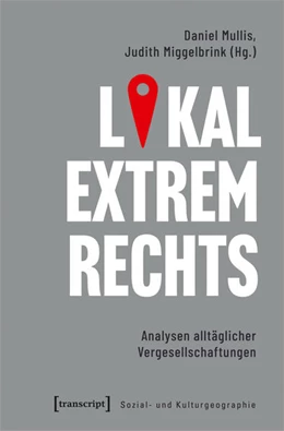 Abbildung von Mullis / Miggelbrink | Lokal extrem Rechts | 1. Auflage | 2022 | 48 | beck-shop.de