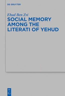 Abbildung von Ben Zvi | Social Memory among the Literati of Yehud | 1. Auflage | 2021 | beck-shop.de