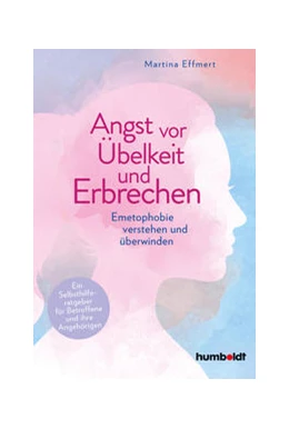 Abbildung von Effmert | Angst vor Übelkeit und Erbrechen | 2. Auflage | 2021 | beck-shop.de