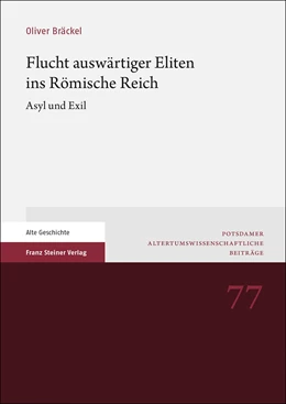 Abbildung von Bräckel | Flucht auswärtiger Eliten ins Römische Reich | 1. Auflage | 2021 | beck-shop.de