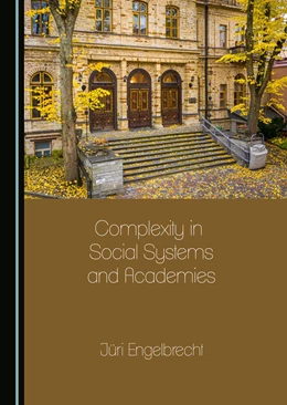 Abbildung von Engelbrecht | Complexity in Social Systems and Academies | 1. Auflage | 2021 | beck-shop.de