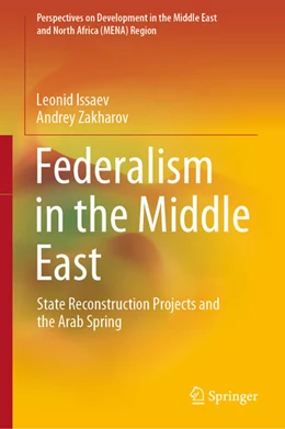 Abbildung von Issaev / Zakharov | Federalism in the Middle East | 1. Auflage | 2021 | beck-shop.de