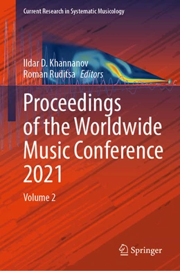 Abbildung von Khannanov / Ruditsa | Proceedings of the Worldwide Music Conference 2021 | 1. Auflage | 2021 | beck-shop.de