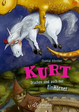 Abbildung von Schreiber | Kurt, Einhorn wider Willen 4. Drachen sind auch nur EinHörner | 1. Auflage | 2022 | beck-shop.de