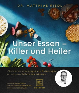 Abbildung von Riedl | Unser Essen - Killer und Heiler | 1. Auflage | 2022 | beck-shop.de