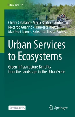 Abbildung von Catalano / Andreucci | Urban Services to Ecosystems | 1. Auflage | 2021 | beck-shop.de