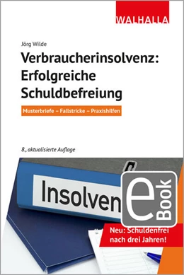 Abbildung von Wilde | Verbraucherinsolvenz: Erfolgreiche Schuldbefreiung | 8. Auflage | 2021 | beck-shop.de
