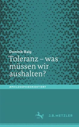 Abbildung von Balg | Toleranz - was müssen wir aushalten? | 1. Auflage | 2021 | beck-shop.de