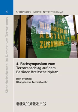 Abbildung von Schönrock / Nettelnstroth | 4. Fachsymposium zum Terroranschlag auf dem Berliner Breitscheidplatz | 1. Auflage | 2021 | 4 | beck-shop.de