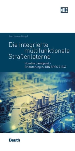 Abbildung von Heuser / Kappenstein | Die integrierte multifunktionale Straßenlaterne | 1. Auflage | 2017 | beck-shop.de