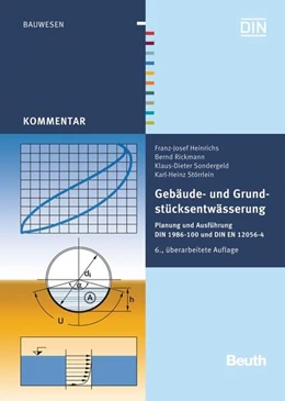 Abbildung von Heinrichs / Rickmann | Gebäude- und Grundstücksentwässerung | 6. Auflage | 2016 | beck-shop.de