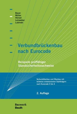 Abbildung von Bauer / Hensel | Verbundbrückenbau nach Eurocode | 2. Auflage | 2019 | beck-shop.de