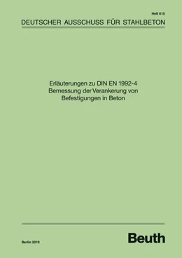 Abbildung von Erläuterungen zu DIN EN 1992-4 Bemessung der Verankerung von Befestigungen in Beton | 1. Auflage | 2019 | 615 | beck-shop.de
