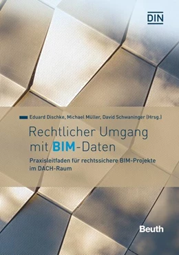 Abbildung von Dischke / Müller | Rechtlicher Umgang mit BIM - Daten | 1. Auflage | 2022 | beck-shop.de