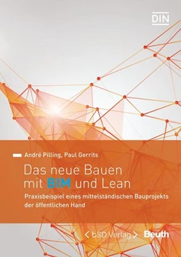 Abbildung von Gerrits / Pilling | Das neue Bauen mit BIM und Lean | 1. Auflage | 2021 | beck-shop.de