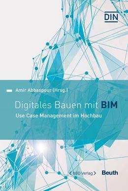 Abbildung von Abbaspour | Digitales Bauen mit BIM | 1. Auflage | 2021 | beck-shop.de
