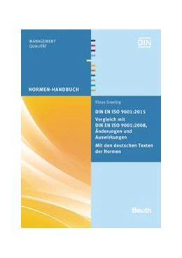 Abbildung von Graebig | DIN EN ISO 9001:2015 - Vergleich mit DIN EN ISO 9001:2008, Änderungen und Auswirkungen - Mit den deutschen Texten der Normen - Buch mit E-Book | 1. Auflage | 2016 | beck-shop.de