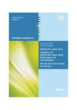 Abbildung von Schwager / Wührl | DIN EN ISO 14001:2015 - Vergleich mit DIN EN ISO 14001:2009, Änderungen und Auswirkungen - Mit den deutschen Texten der Normen - Buch mit E-Book | 1. Auflage | 2015 | beck-shop.de