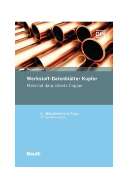 Abbildung von Werkstoff-Datenblätter Kupfer - Buch mit E-Book | 2. Auflage | 2018 | beck-shop.de
