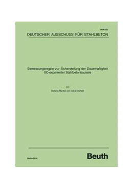 Abbildung von von Greve-Dierfeld | Bemessungsregeln zur Sicherstellung der Dauerhaftigkeit XC-exponierter Stahlbetonbauteile - Buch mit E-Book | 1. Auflage | 2016 | 622 | beck-shop.de