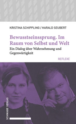 Abbildung von Schippling / Seubert | Bewusstseinssprung. Im Raum von Selbst und Welt | 1. Auflage | 2021 | beck-shop.de