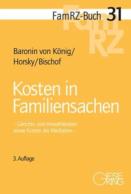 Abbildung von Baronin von König / Horsky | Kosten in Familiensachen | 3. Auflage | 2021 | 31 | beck-shop.de