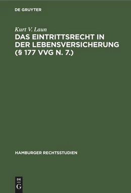 Abbildung von Laun | Das Eintrittsrecht in der Lebensversicherung (§ 177 VVG n. 7.) | 1. Auflage | 1941 | beck-shop.de
