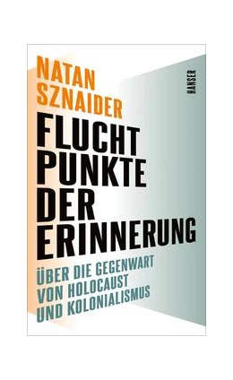 Abbildung von Sznaider | Fluchtpunkte der Erinnerung | 1. Auflage | 2022 | beck-shop.de