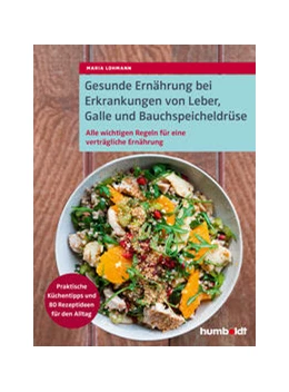 Abbildung von Lohmann | Gesunde Ernährung bei Erkrankungen von Leber, Galle und Bauchspeicheldrüse | 1. Auflage | 2022 | beck-shop.de
