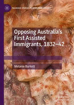 Abbildung von Burkett | Opposing Australia's First Assisted Immigrants, 1832-42 | 1. Auflage | 2021 | beck-shop.de
