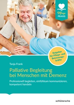 Abbildung von Frank | Palliative Begleitung bei Menschen mit Demenz | 1. Auflage | 2021 | beck-shop.de
