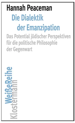 Abbildung von Peaceman | Die Dialektik der Emanzipation | 1. Auflage | 2021 | beck-shop.de