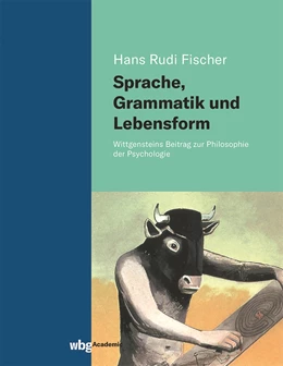 Abbildung von Fischer | Sprache, Grammatik und Lebensform | 1. Auflage | 2021 | beck-shop.de