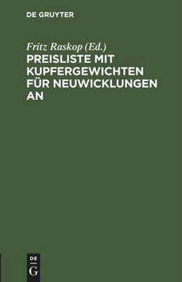 Abbildung von Raskop | Preisliste mit Kupfergewichten für Neuwicklungen an | 1. Auflage | 1949 | beck-shop.de