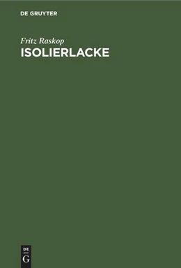 Abbildung von Raskop | Isolierlacke | 2. Auflage | 1949 | beck-shop.de