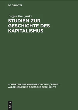 Abbildung von Kuczynski | Studien zur Geschichte des Kapitalismus | 1. Auflage | 1958 | beck-shop.de