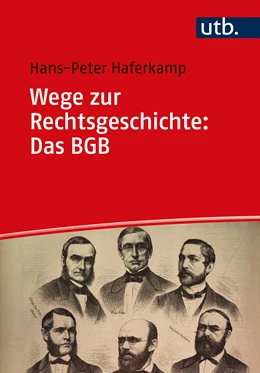 Abbildung von Haferkamp | Wege zur Rechtsgeschichte: Das BGB | 1. Auflage | 2022 | beck-shop.de