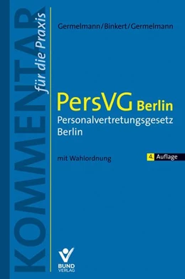 Abbildung von Germelmann / Blinkert | PersVG Berlin ? Personalvertretungsgesetz Berlin | 4. Auflage | 2022 | beck-shop.de