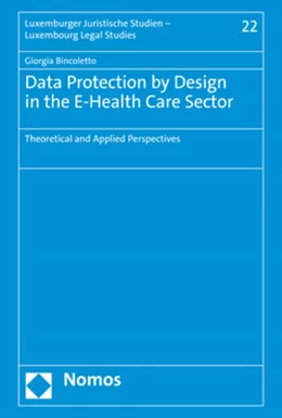 Abbildung von Bincoletto | Data Protection by Design in the E-Health Care Sector | 1. Auflage | 2021 | 22 | beck-shop.de
