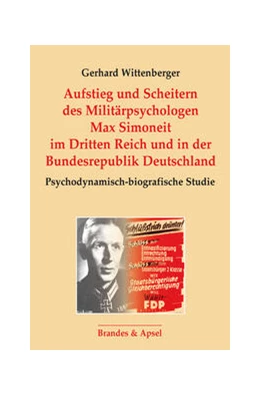 Abbildung von Wittenberger | Aufstieg und Scheitern des Militärpsychologen Max Simoneit im Dritten Reich und in der Bundesrepublik Deutschland | 1. Auflage | 2022 | beck-shop.de