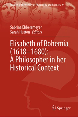 Abbildung von Ebbersmeyer / Hutton | Elisabeth of Bohemia (1618-1680): A Philosopher in her Historical Context | 1. Auflage | 2021 | beck-shop.de