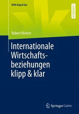 Abbildung von Richert | Internationale Wirtschaftsbeziehungen klipp & klar | 1. Auflage | 2021 | beck-shop.de