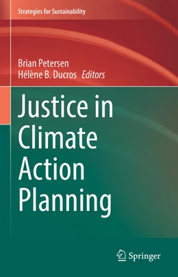 Abbildung von Petersen / Ducros | Justice in Climate Action Planning | 1. Auflage | 2021 | beck-shop.de