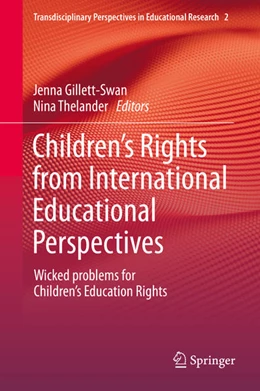 Abbildung von Gillett-Swan / Thelander | Children's Rights from International Educational Perspectives | 1. Auflage | 2021 | beck-shop.de