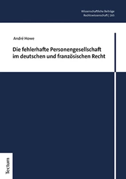 Abbildung von Howe | Die fehlerhafte Personengesellschaft im deutschen und französischen Recht | 1. Auflage | 2022 | 165 | beck-shop.de