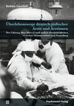 Abbildung von Stambolis | Überlebenswege deutsch-jüdischer Ärzte und Ärztinnen | 1. Auflage | 2021 | beck-shop.de