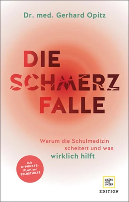 Abbildung von Opitz | Die Schmerzfalle | 1. Auflage | 2022 | beck-shop.de